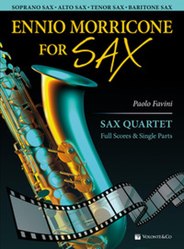 Ennio Morricone for sax quartet. Full scores & single parts - Librerie.coop Ennio Morricone for sax quartet. Full scores & single parts - Librerie.coop