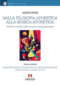 Dalla filosofia aporetica alla musica aporetica. Profili di ricerca nella musica contemporanea. Ediz. italiana e inglese - Librerie.coop