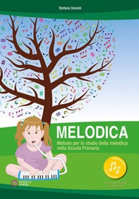 Melodica. Metodo per lo studio della melodica nella Scuola Primaria - Librerie.coop