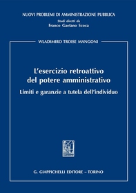 L'esercizio retroattivo del potere amministrativo - Librerie.coop L'esercizio retroattivo del potere amministrativo - Librerie.coop