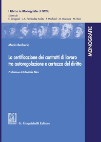 La certificazione dei contratti di lavoro tra autoregolazione e certezza del diritto - e-Book - Librerie.coop La certificazione dei contratti di lavoro tra autoregolazione e certezza del diritto - e-Book - Librerie.coop
