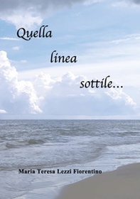 Quella linea sottile... - Librerie.coop Quella linea sottile... - Librerie.coop