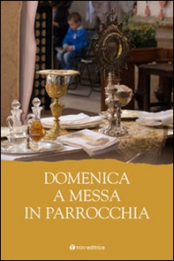 Domenica a Messa in parrocchia - Librerie.coop