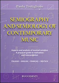 Semiography and semiology of contemporary music. Ediz. italiana, inglese, francese e tedesca - Librerie.coop