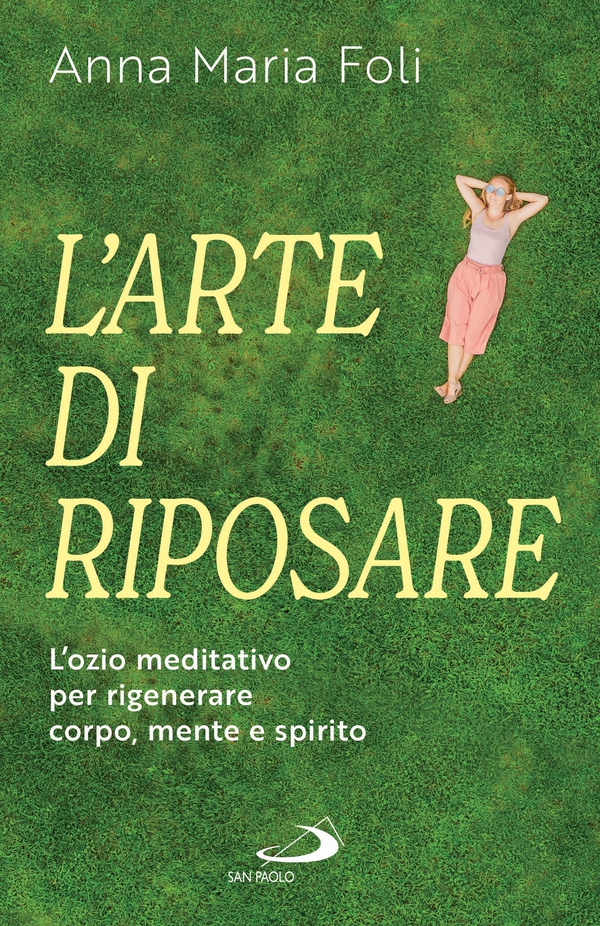 L'arte di riposare - Librerie.coop