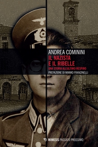 Il nazista e il ribelle - Librerie.coop
