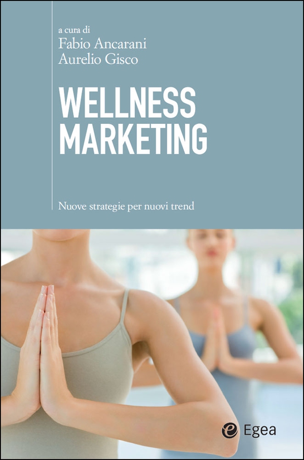 Wellness marketing - Librerie.coop Wellness marketing - Librerie.coop