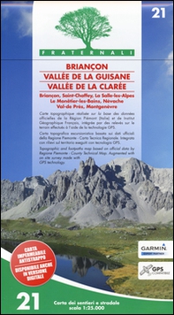 Carta n. 21. Briançon, Vallée de la Guisane, Vallée de la Clarée. Carta dei sentieri e stradale scala 1:25.000 - Librerie.coop