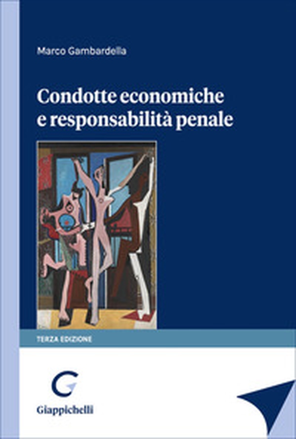 Condotte economiche e responsabilità penale - Librerie.coop