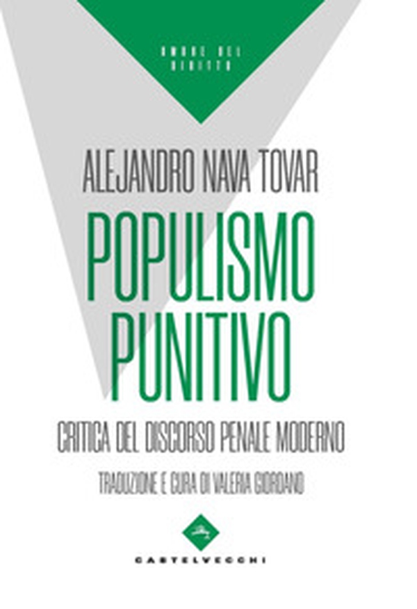 Populismo punitivo. Critica del discorso penale moderno - Librerie.coop Populismo punitivo. Critica del discorso penale moderno - Librerie.coop