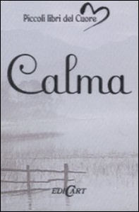 Calma - Librerie.coop Calma - Librerie.coop
