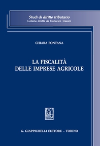 La fiscalità delle imprese agricole - Librerie.coop La fiscalità delle imprese agricole - Librerie.coop