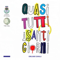 Quasi tutti i santi giorni - Librerie.coop Quasi tutti i santi giorni - Librerie.coop