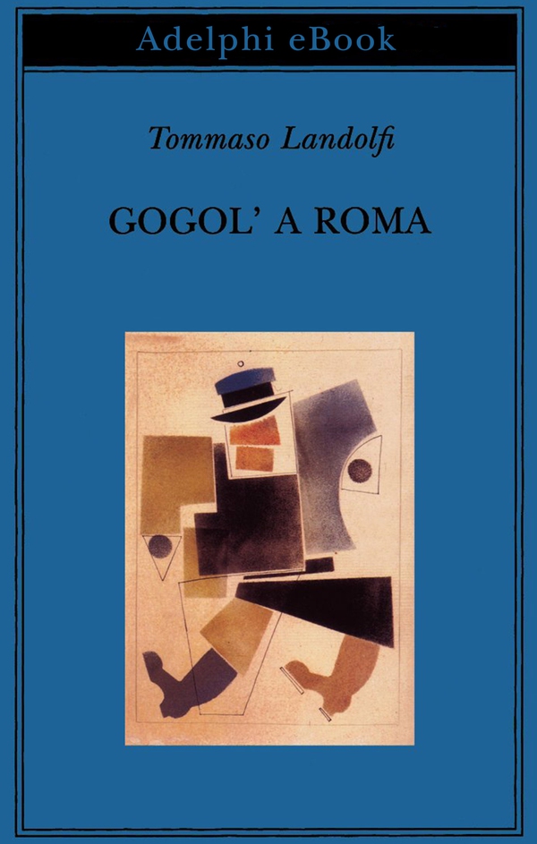 Gogol’ a Roma - Librerie.coop Gogol’ a Roma - Librerie.coop