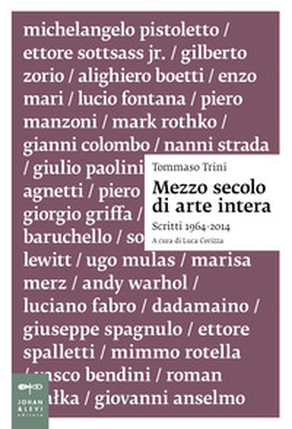 Mezzo secolo di arte intera - Librerie.coop Mezzo secolo di arte intera - Librerie.coop