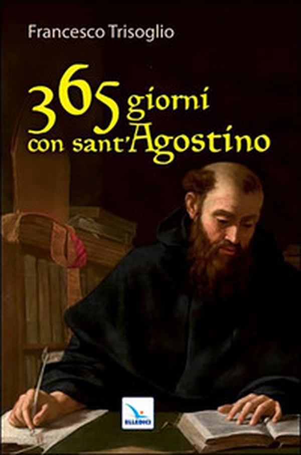 365 giorni con sant'Agostino - Librerie.coop 365 giorni con sant'Agostino - Librerie.coop