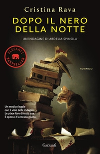 Dopo il nero della notte. Un'indagine di Ardelia Spinola - Librerie.coop Dopo il nero della notte. Un'indagine di Ardelia Spinola - Librerie.coop