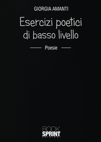 Esercizi poetici di basso livello - Librerie.coop