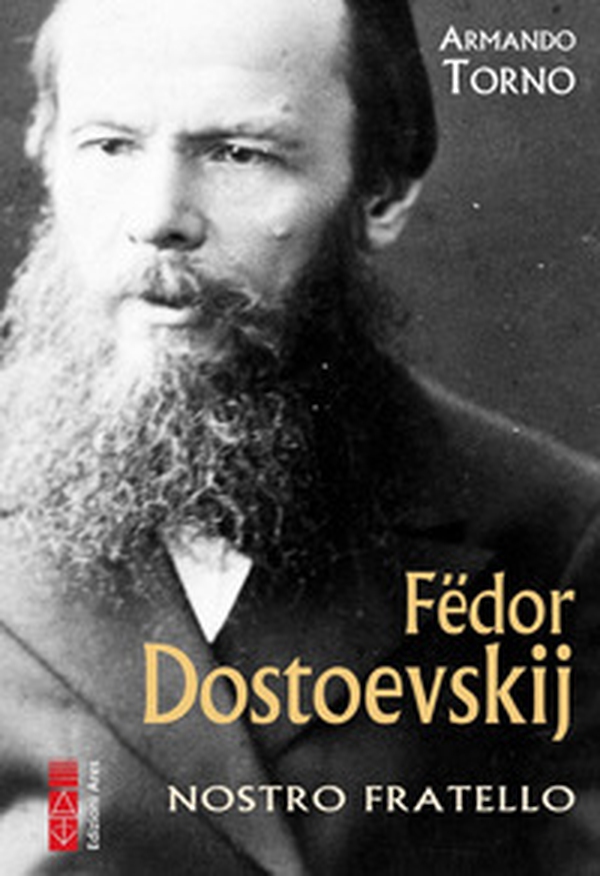 Fëdor Dostoevskij. Nostro fratello - Librerie.coop Fëdor Dostoevskij. Nostro fratello - Librerie.coop
