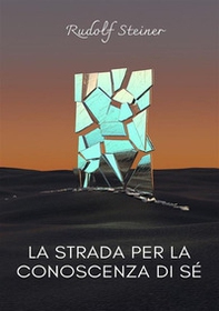 La strada per la conoscenza di sé - Librerie.coop La strada per la conoscenza di sé - Librerie.coop