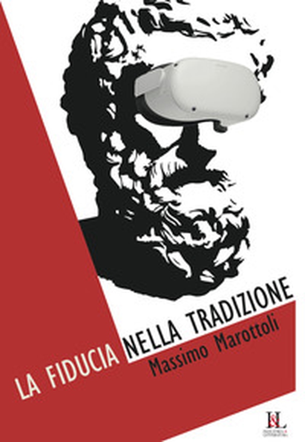La fiducia nella tradizione - Librerie.coop La fiducia nella tradizione - Librerie.coop