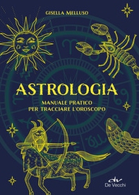 Astrologia. Manuale pratico - Librerie.coop