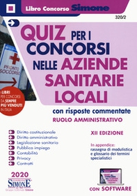 Quiz per i concorsi nelle aziende sanitarie locali con risposte commentate. Ruolo amministrativo - Librerie.coop Quiz per i concorsi nelle aziende sanitarie locali con risposte commentate. Ruolo amministrativo - Librerie.coop