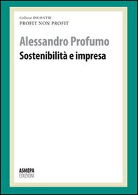 Sostenibilità e impresa. Profit, non profit - Librerie.coop Sostenibilità e impresa. Profit, non profit - Librerie.coop