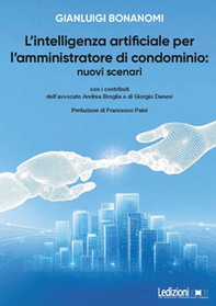 L'intelligenza artificiale per l'amministratore di condominio: nuovi scenari - Librerie.coop