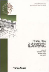 Genealogia di un comporre in architettura - Librerie.coop