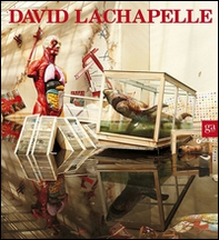 David Lachapelle. Ediz. italiana e inglese - Librerie.coop