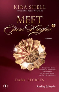 Dark secrets. Meet Efrem Krugher. Ediz. italiana - Vol. 2 - Librerie.coop