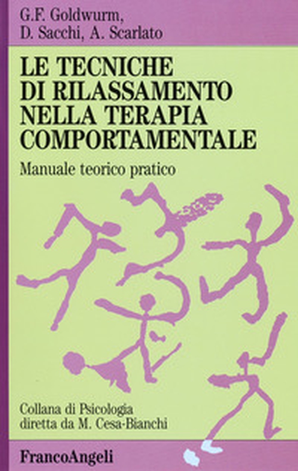 Le tecniche di rilassamento nella terapia comportamentale. Manuale teorico pratico - Librerie.coop Le tecniche di rilassamento nella terapia comportamentale. Manuale teorico pratico - Librerie.coop