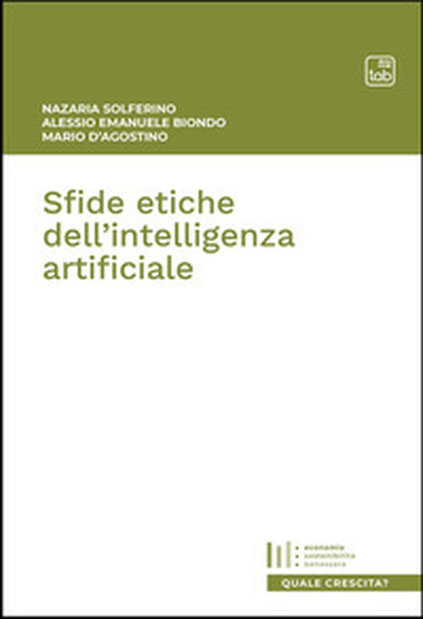 Sfide etiche dell'intelligenza artificiale - Librerie.coop Sfide etiche dell'intelligenza artificiale - Librerie.coop