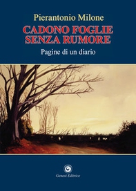 Cadono foglie senza rumore - Librerie.coop Cadono foglie senza rumore - Librerie.coop