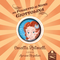 Un folletto di nome Ciottolina - Librerie.coop