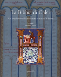 La Bibbia di Calci. Un capolavoro della miniatura romanica in Italia - Librerie.coop