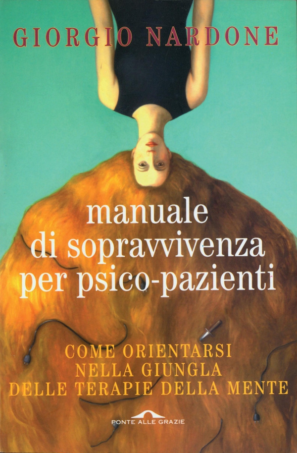 Manuale di sopravvivenza per psico-pazienti - Librerie.coop Manuale di sopravvivenza per psico-pazienti - Librerie.coop