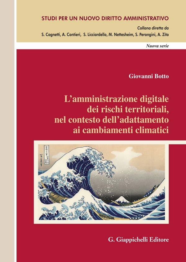 L’amministrazione digitale dei rischi territoriali, nel contesto dell’adattamento ai cambiamenti climatici - Librerie.coop