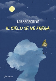 Il cielo se ne frega - Librerie.coop