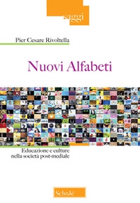 Nuovi alfabeti. Educazione e culture nella società post-mediale - Librerie.coop