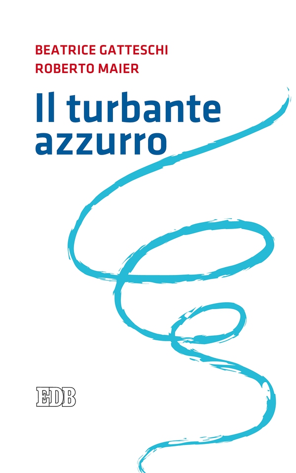 Il turbante azzurro - Librerie.coop Il turbante azzurro - Librerie.coop