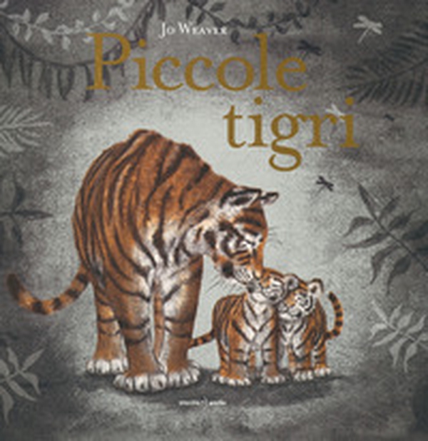 Piccole tigri - Librerie.coop Piccole tigri - Librerie.coop