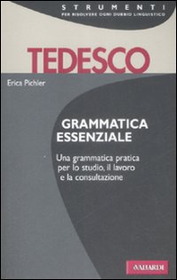 Grammatica essenziale. Tedesco - Librerie.coop