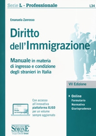 Diritto dell'immigrazione. Manuale in materia di ingresso e condizione degli stranieri in Italia - Librerie.coop