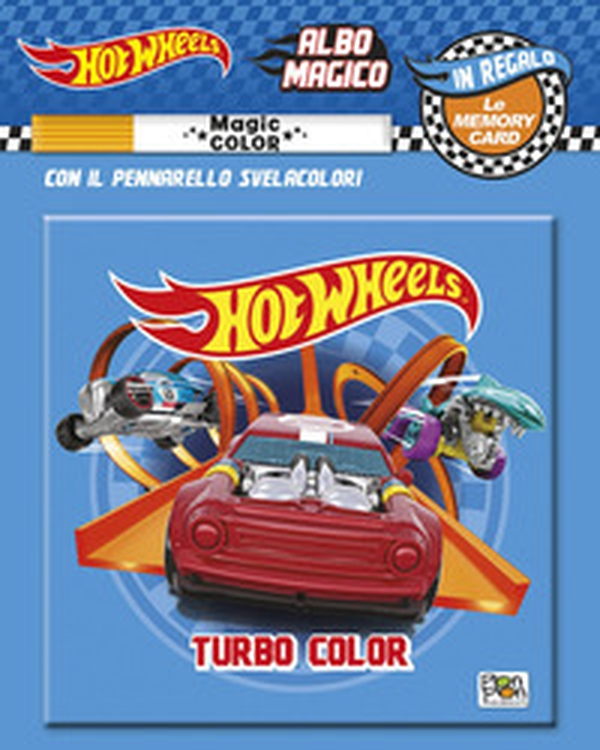 Turbo color. Albo magico. Hot Wheels - Librerie.coop Turbo color. Albo magico. Hot Wheels - Librerie.coop