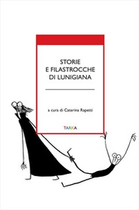Storie e filastrocche di Lunigiana - Librerie.coop