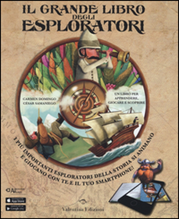 Il grande libro degli esploratori. Con App - Librerie.coop Il grande libro degli esploratori. Con App - Librerie.coop