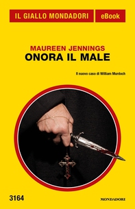Onora il Male (Il Giallo Mondadori) - Librerie.coop