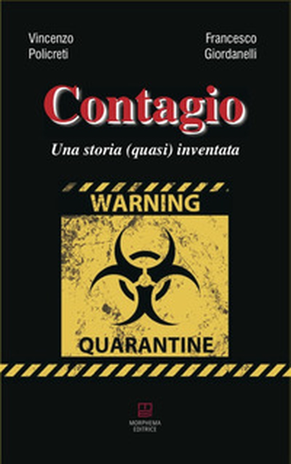 Contagio. Una storia (quasi) inventata - Librerie.coop Contagio. Una storia (quasi) inventata - Librerie.coop